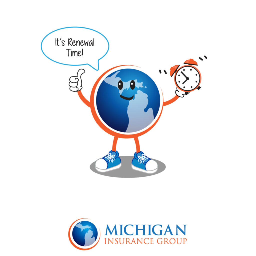 insurance renewal, renewal time, michigan insurance group, michigan insurance